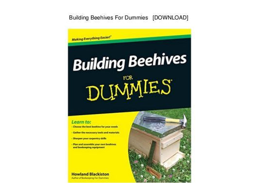 Building Beehives For Dummies