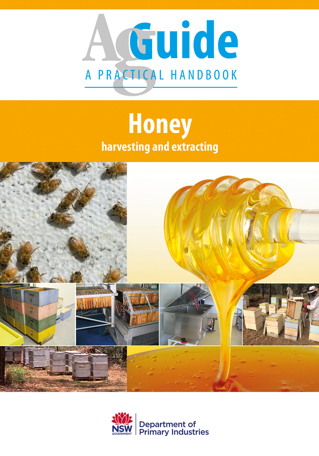 Honey - harvesting and extracting AgGuide